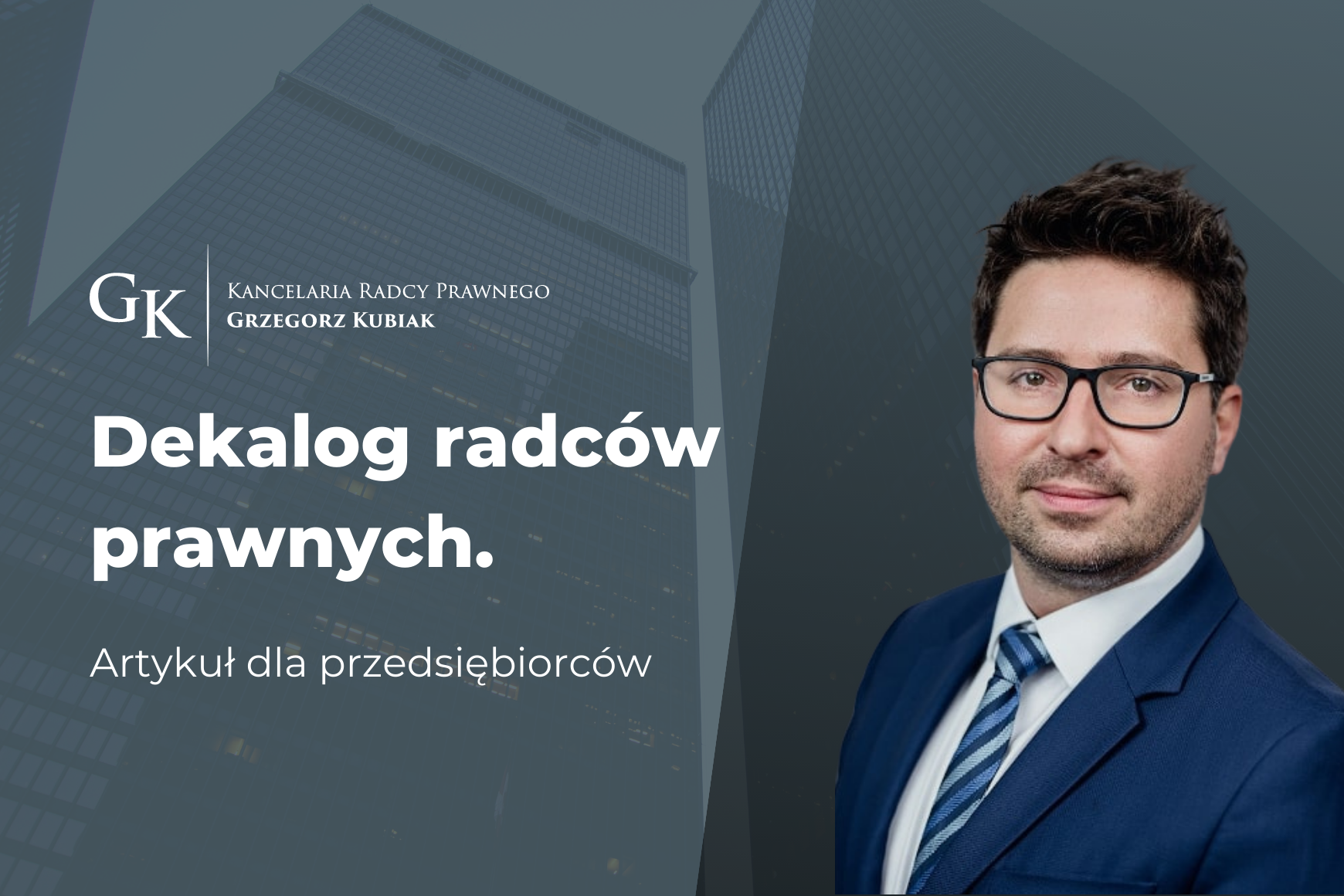 Dekalog gdańskich radców prawnych, czyli 10 zasad, które dotyczą każdego radcy prawnego.